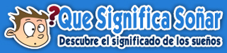 Que Significa Soñar | Significado de los Sueños